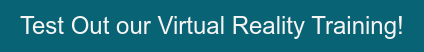 Test Out our Virtual Reality Training!