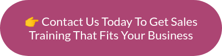 ��&nbsp;Contact Us Today To Get Sales Training That Fits Your Business