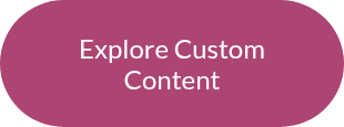 Explore Custom Content
