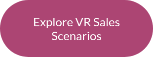 Explore VR Sales Scenarios
