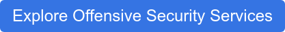 Explore Offensive Security Services