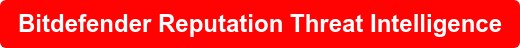 Bitdefender Reputation Threat Intelligence