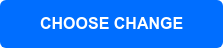 CHOOSE CHANGE