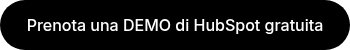Prenota una DEMO di HubSpot gratuita