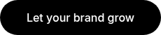 Let your brand grow