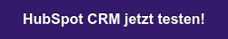 HubSpot CRM jetzt testen!