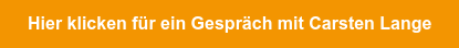 Hier klicken für ein Gespräch mit Carsten Lange