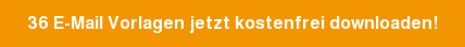 36 E-Mail Vorlagen jetzt kostenfrei downloaden!