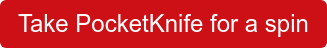 Take PocketKnife for a spin