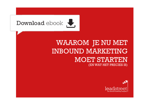 ebook Waarom je nu met Inbound Marketing moet starten (en wat het precies is)