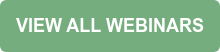 VIEW ALL WEBINARS