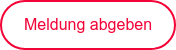 Meldung abgeben