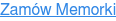 Zamów Memorki  