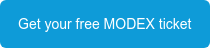 Get your free MODEX ticket