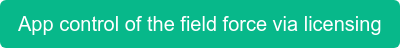 App control of the field force via licensing