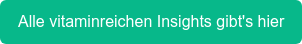 Alle vitaminreichen Insights gibt's hier