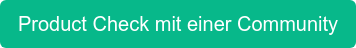 Product Check mit einer Community
