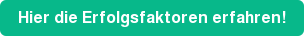 Hier die Erfolgsfaktoren erfahren!