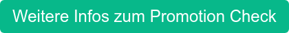 Weitere Infos zum Promotion Check