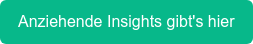 Anziehende Insights gibt's hier