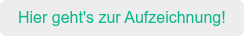 Hier geht's zur Aufzeichnung!