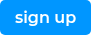 sign up
