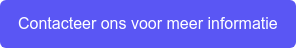 Contacteer ons voor meer informatie
