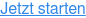 Jetzt starten
