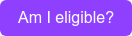 Am I eligible?