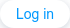 Log in &nbsp;