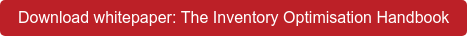 Download whitepaper: The Inventory Optimisation Handbook