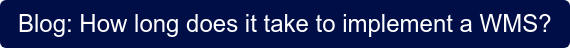 Blog: How long does it take to implement a WMS?