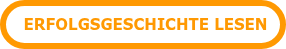 &nbsp;ERFOLGSGESCHICHTE LESEN