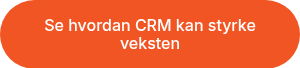 Se hvordan CRM kan styrke veksten