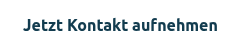 <span style="font-family: Ubuntu; font-weight: bold; font-style: normal; font-size: 16px;">Jetzt Kontakt aufnehmen</span>