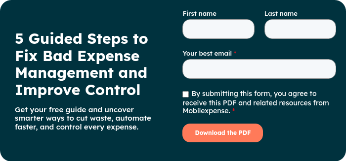 5 Guided Steps to Fix Bad Expense Management and Improve Control   Get your free guide and uncover smarter ways to cut waste, automate faster, and control every expense.