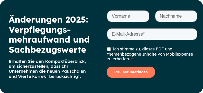 Änderungen 2025: Verpflegungs-mehraufwand und Sachbezugswerte   Erhalten Sie den Kompaktüberblick, um sicherzustellen, dass Ihr Unternehmen die neuen Pauschalen und Werte korrekt berücksichtigt.