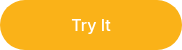 <p>Try It</p>