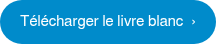 Télécharger le livre blanc