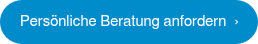 Persönliche Beratung anfordern