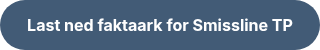 <strong>Last ned faktaark for Smissline TP</strong>