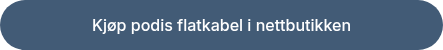 Kjøp podis flatkabel i nettbutikken
