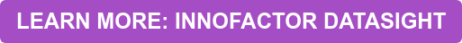 LEARN MORE: INNOFACTOR DATASIGHT