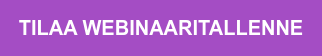 TILAA WEBINAARITALLENNE