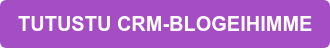 TUTUSTU CRM-BLOGEIHIMME
