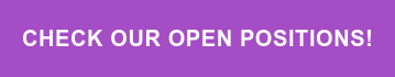 CHECK OUR OPEN POSITIONS!