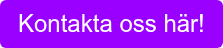 Kontakta oss här!