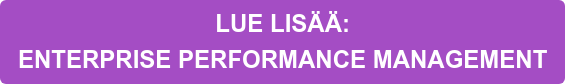 LUE LISÄÄ:  ENTERPRISE PERFORMANCE MANAGEMENT
