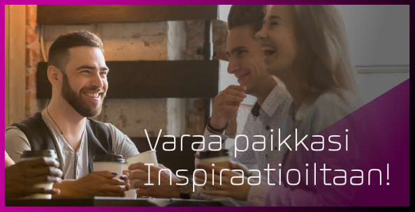 Varaa paikkasi Inspiraatioiltaan!