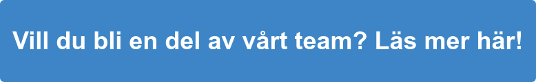 Vill du bli en del av vårt team? Läs mer här!